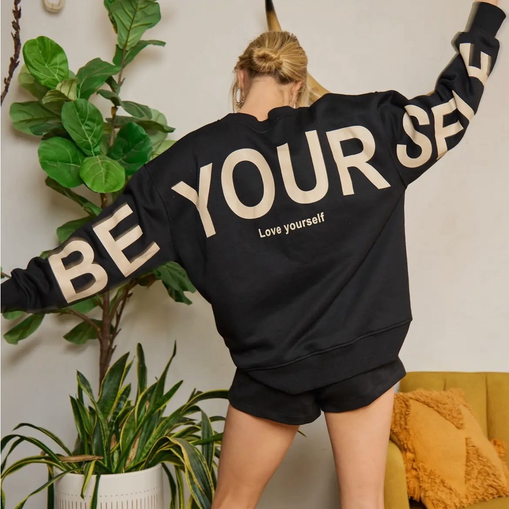 Be Yourself, Love Yourself Sweatshirt- Black